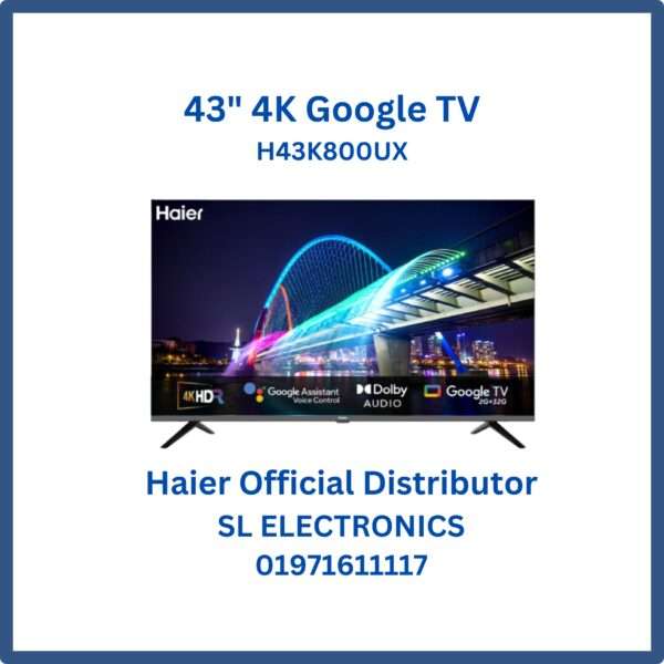 Haier H43K800UX 43 Inch Bezel Less 4K Google TV